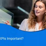 Why are KPIs Important