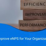 How to Improve eNPS for Your Organization