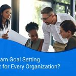 Why is Team Goal Setting Important for Every Organization
